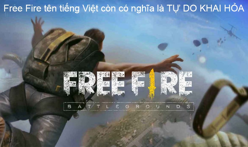 Free Fire nghĩa tiếng Việt là gì?